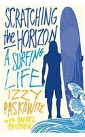 Scratching the Horizon: A Surfing Life
