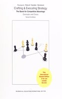 Crafting & Executing Strategy: The Quest for Competitive Advantage: Concepts and Cases