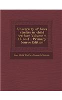University of Iowa Studies in Child Welfare Volume V 16 No.3