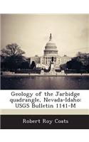 Geology of the Jarbidge Quadrangle, Nevada-Idaho