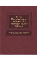 Revue Morbihannaise, Volume 10 (Primary Source)