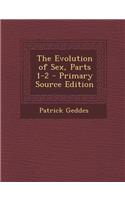 The Evolution of Sex, Parts 1-2: (English)