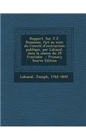 Rapport. Sur J.J. Rousseau, Fait Au Nom Du Comite D'Instruction Publique, Par Lakanal, Dans La Seance Du 29 Fructidor