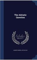 The Adriatic Question
