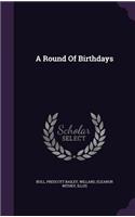 A Round Of Birthdays