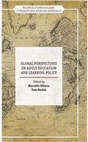 Global Perspectives on Adult Education and Learning Policy