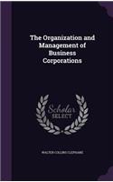 Organization and Management of Business Corporations