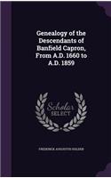 Genealogy of the Descendants of Banfield Capron, From A.D. 1660 to A.D. 1859