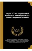 Report of the Congressional Committee on the Operations of the Army of the Potomac