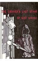 The Groover's Last Stand