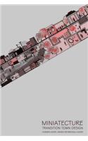 Miniatecture: Transition Town Design