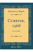 Curryer, 1968: Curry College (Classic Reprint)