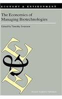 Economics of Managing Biotechnologies