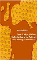 Towards a Post-Modern Understanding of the Political
