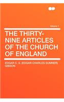 The Thirty-Nine Articles of the Church of England Volume 1