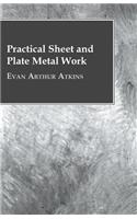 Practical Sheet And Plate Metal Work