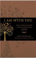 I Am With You