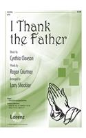 I Thank The Father