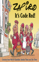 It's code red!: Cartoons from Mail &amp; Guardian, Sunday Times and the Times
