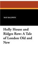 Holly House and Ridges Row