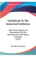 Guidebook To The Industrial Exhibition