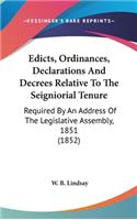 Edicts, Ordinances, Declarations And Decrees Relative To The Seigniorial Tenure
