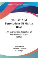Life And Persecutions Of Martin Boos