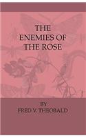 Enemies of the Rose