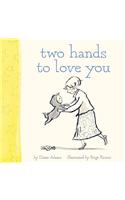 Two Hands to Love You