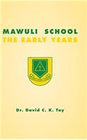 Mawuli School: The Early Years(English)