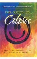 Para gustos los colores