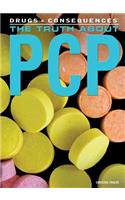 The Truth about PCP