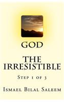God The Irresistible