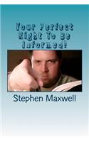 Your Perfect Right To Be Informed!: Amendment One!