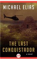 The Last Conquistador