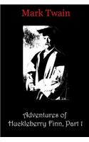 Adventures of Huckleberry Finn, Part 1