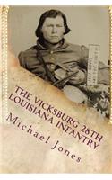 The Vicksburg 28th Louisiana Infantry