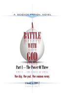 A BATTLE With GOD
