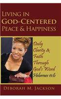 Living in God-Centered Peace & Happiness