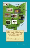 Ohio Made Fishing Lures And Tackle Expanded Eddition Part 1