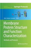 Membrane Protein Structure and Function Characterization: Methods and Protocols(1635 Methods in Molecular Biology)