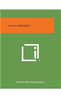 Life in Freedom