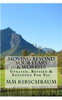 Moving Beyond Your Fears & Worries
