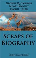 Scraps of Biography: The Faith-Promoting Series Book 10(Faith-Promoting)