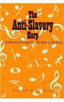 The Anti-Slavery Harp: A Collection of Songs for Anti-Slavery Meetings