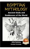 Egyptian Mythology - Ancient Gods and Goddesses of the World