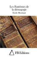 Les Fantômes de la démagogie