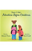 Jordan and Nelle's Adventure Before Christmas