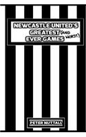 Newcastle United's Greatest Ever Games