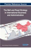 Belt and Road Strategy in International Business and Administration